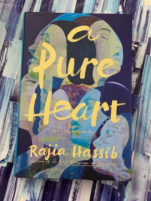 A Pure Heart- By Rajia Hassib