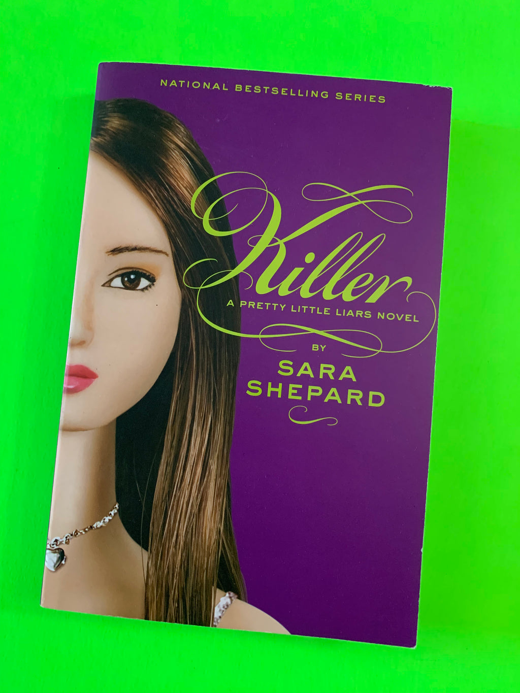 Killer: A Pretty Little Liars Novel 6- By Sara Shepard