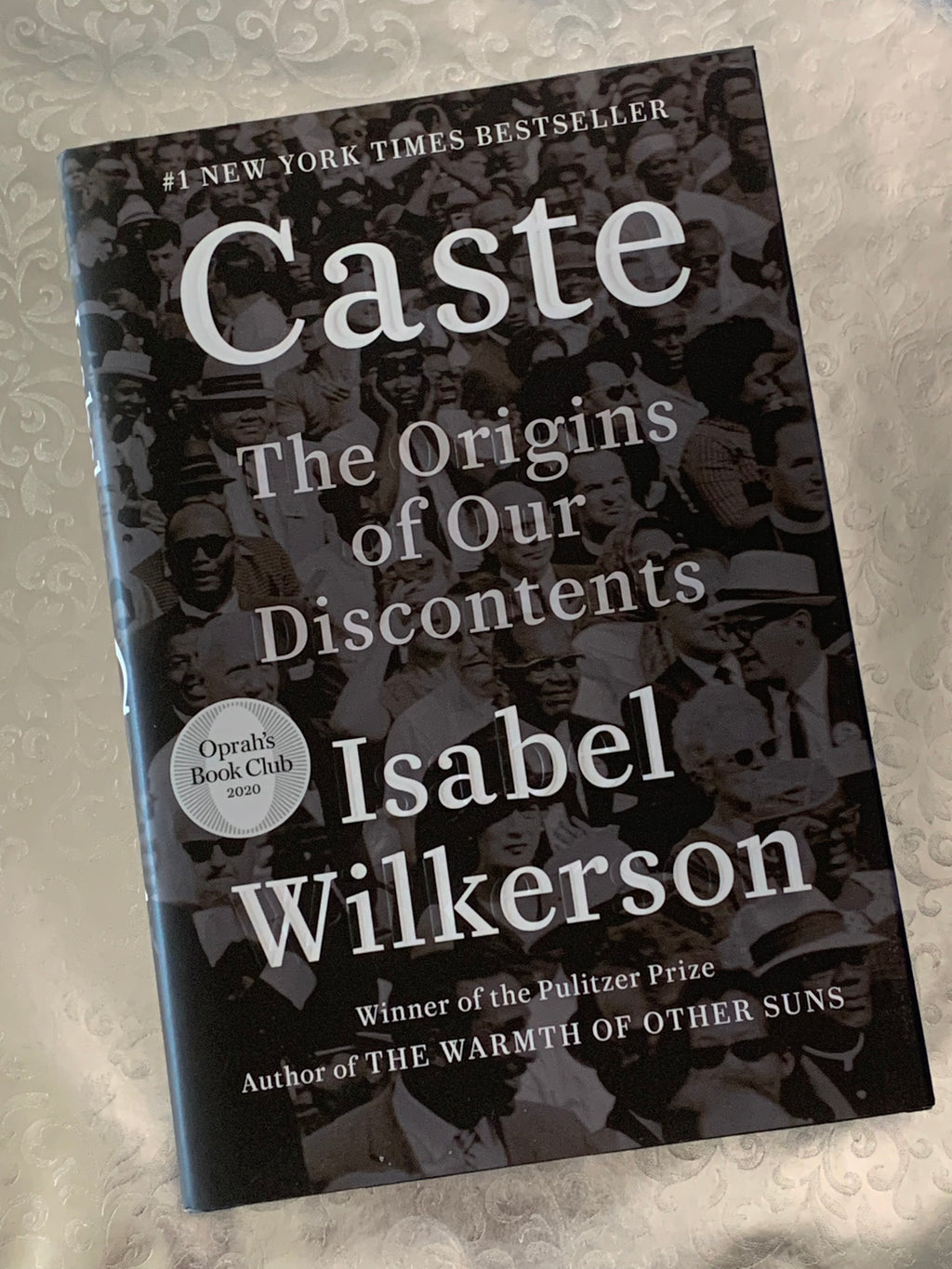 Caste: The Origins of Our Discontents- By Isabel Wilkerson