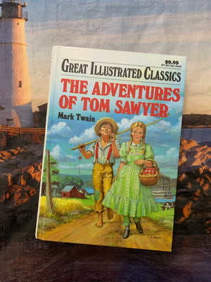 Great Illustrated Classics: The Adventures of Tom Sawyer- By Mark Twain