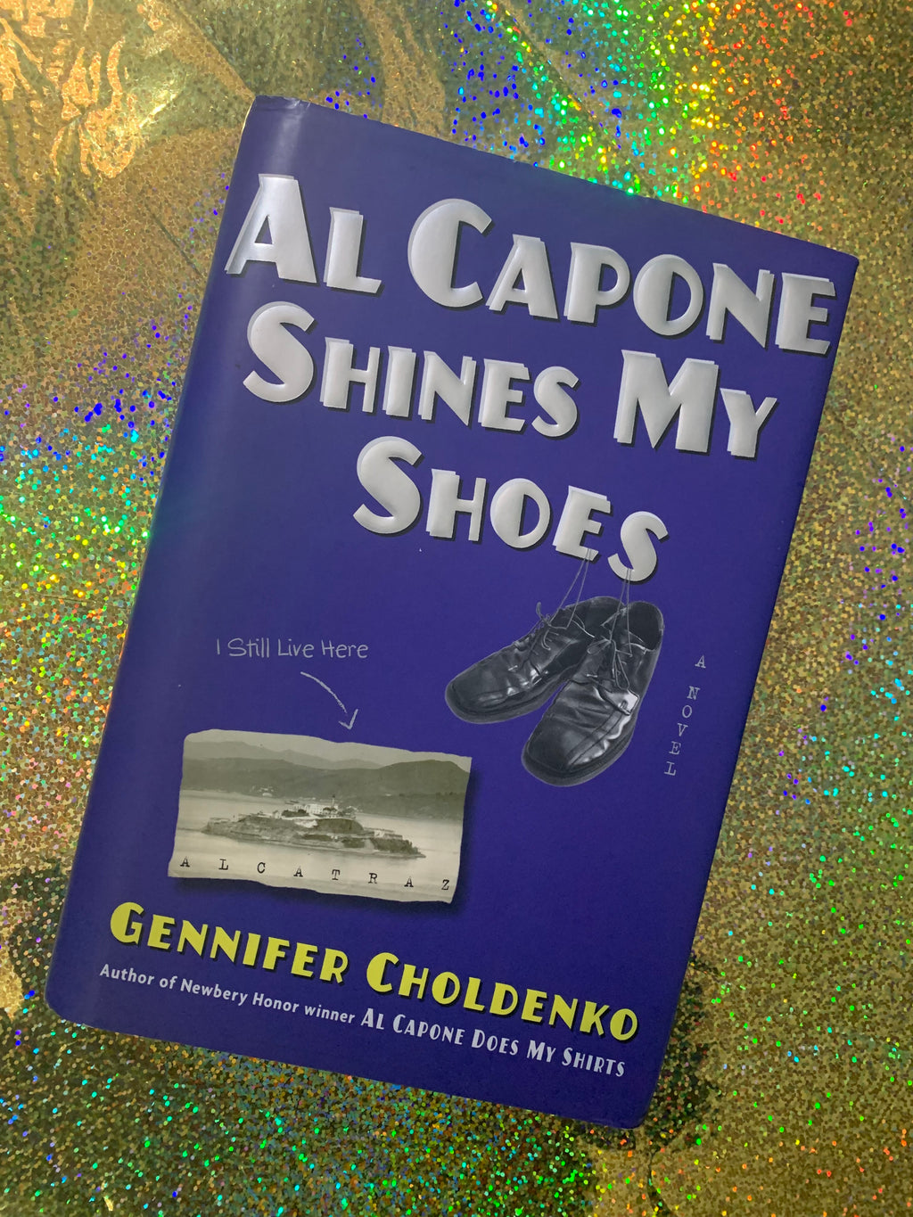 Al Capone Shines My Shoes- By Gennifer Choldenko