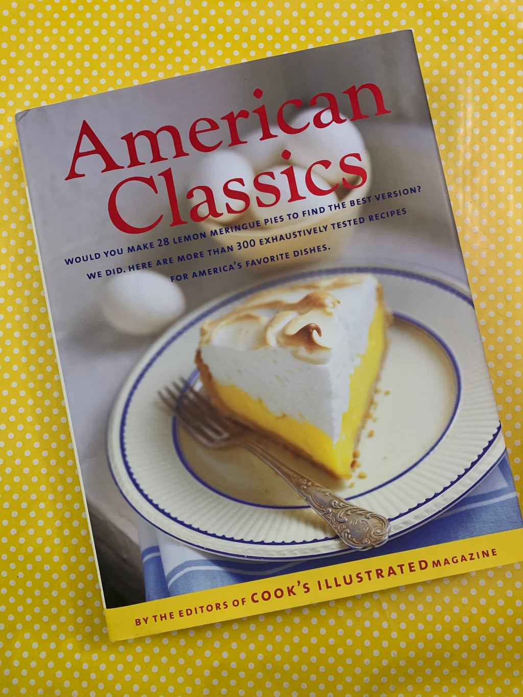 American Classics- By the Editors of Cook's Illustrated Magazine