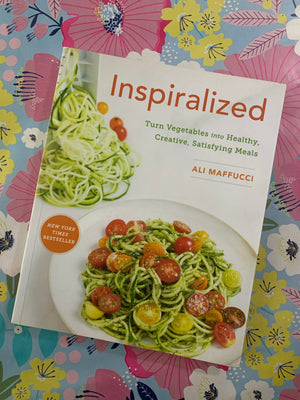 Inspiralized: Turn Vegetables into Healthy, Creative, Satisfying Meals- By Ali Maffucci