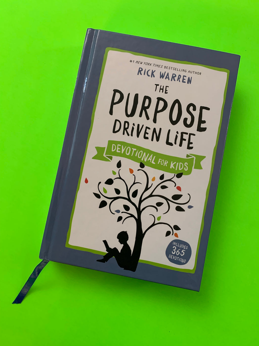 The Purpose Driven Life: Devotional for Kids- By Rick Warren