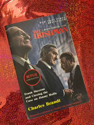 The Irishman- By Charles Brandt