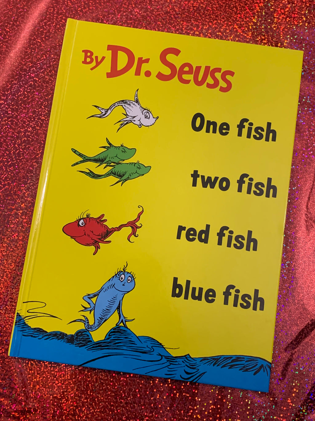 One Fish, Two Fish, Red Fish, Blue Fish- By Dr. Seuss