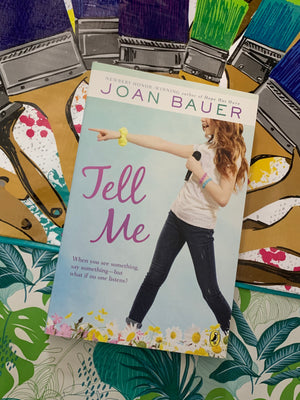 Tell Me- By Joan Bauer
