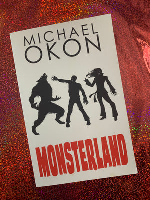 Monsterland- By Michael Okon