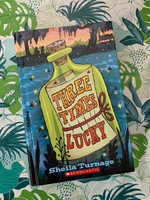 Three Times Lucky- By Sheila Turnage